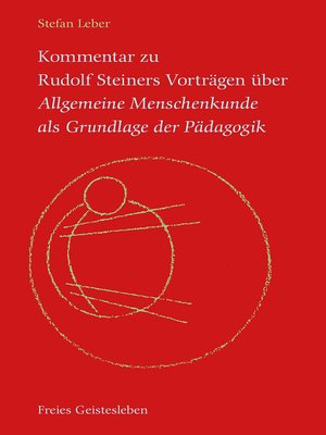 cover image of Kommentar zu Rudolf Steiners Vorträgen über Allgemeine Menschenkunde als Grundlage der Pädagogik